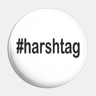 Harshtag Pin