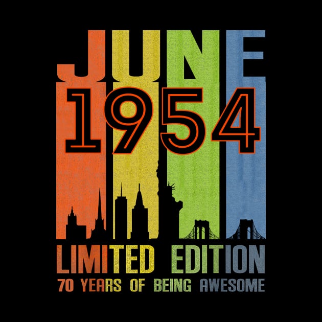 June 1954 70 Years Of Being Awesome Limited Edition by Brodrick Arlette Store