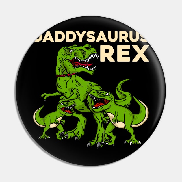 Prehistoric Daddysaurus Rex - Dinosaur Gift Pin by biNutz