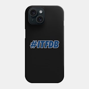 ITFDB, Blue v2 Phone Case