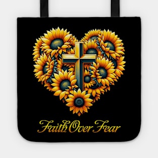 Jesus Faith Over Fear Sunflower Tote