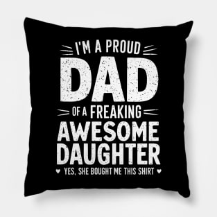 Gift For Dad from Daughter Proud Daddy Fathers Day Pillow