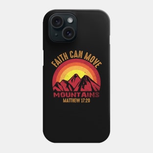 faith can move mountains Phone Case