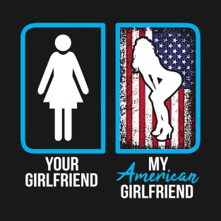 American girlfriend T-Shirt