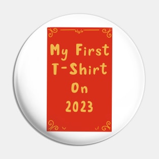 2023 first tshirt must have Pin