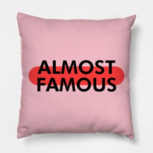 Almost Famous Pillow