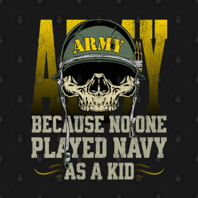 Army Because No One Played Navy as a Kid by BankaiChu