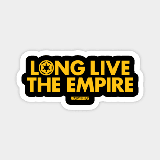 Long Live The Empire Magnet