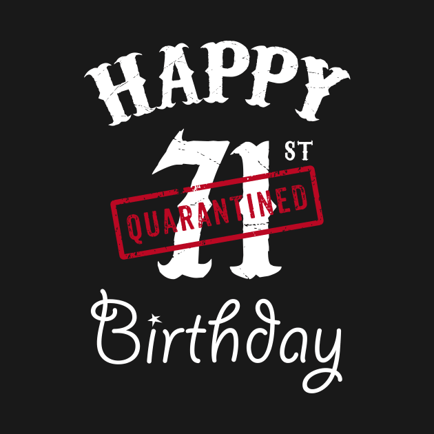 Happy 71st Quarantined Birthday by kai_art_studios