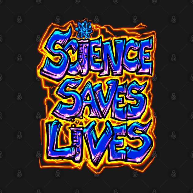 Science Saves Lives by Shawnsonart