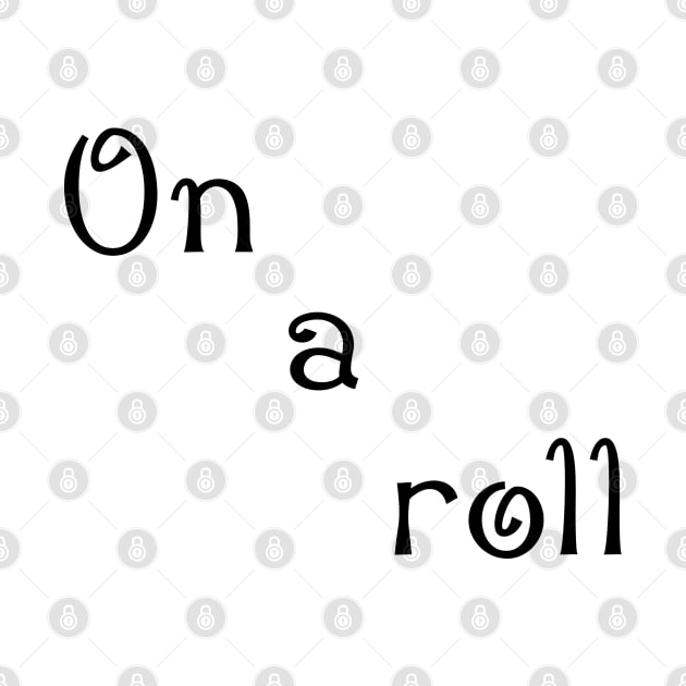 on a roll by sarahnash