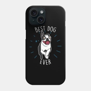 Boston Terrier Best Dog Phone Case