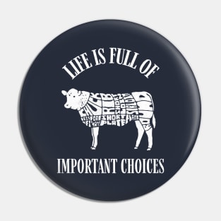 Life Is Full of Important Beef Cut Choices Pin