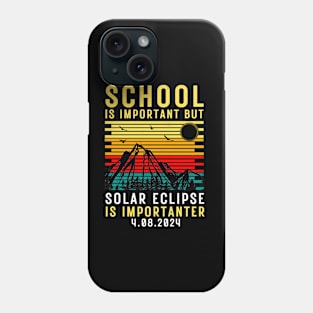 School Is Important But Solar Eclipse Is Importanter Phone Case