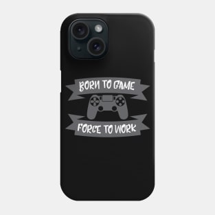 Born to Game Phone Case