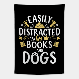 Easily Distracted By Books And Dogs. Dog Lover Tapestry