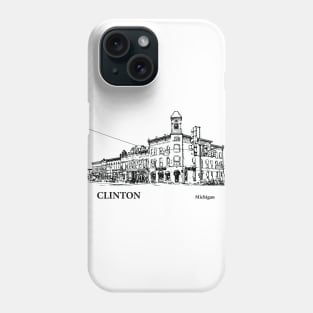 Clinton Michigan Phone Case