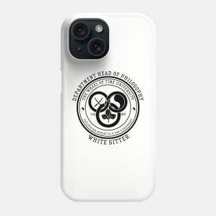 The Wheel of Time University - Dept. Head of Philosophy (White Sitter) Phone Case