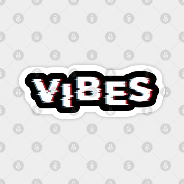 VIBES Magnet by KEMOSABE