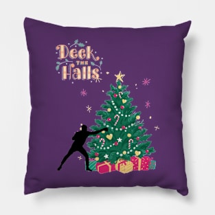 Deck the halls Pillow