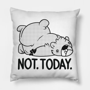 Not. Today. (Dark) Pillow