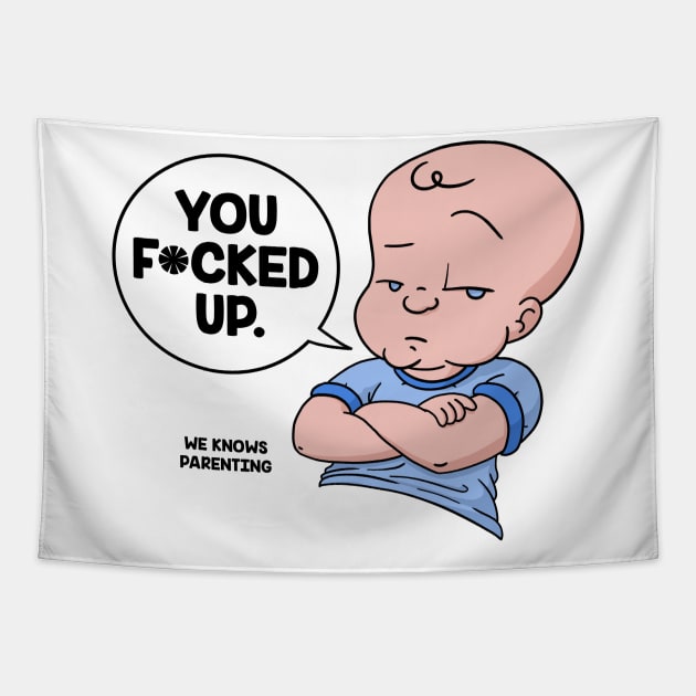 You F*cked Up Tapestry by We Knows Parenting