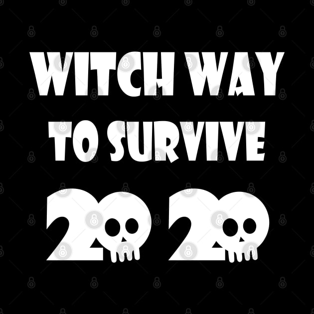 Witch Way To Survive 2020 by kirayuwi