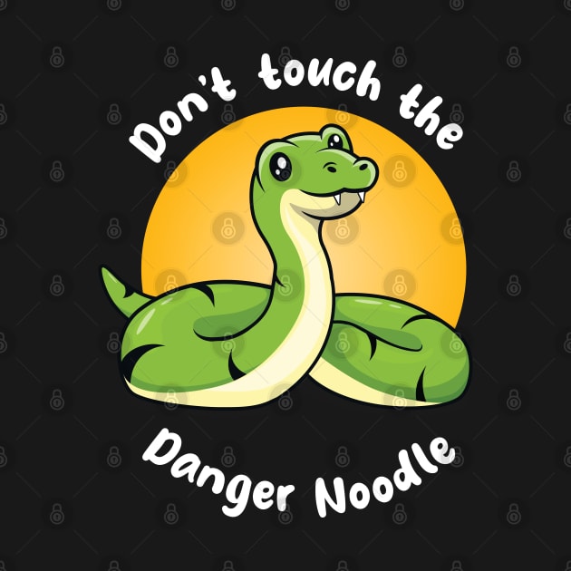 Don't touch the Danger Noodle (on dark colors) by Messy Nessie