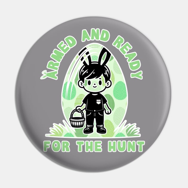 Armed and Ready for the Easter Egg Hunt Pin by Art from the Machine