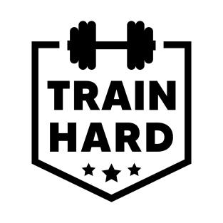 Train hard T-Shirt