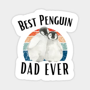 Best Penguin Dad Ever - Funny Penguin Quote Magnet