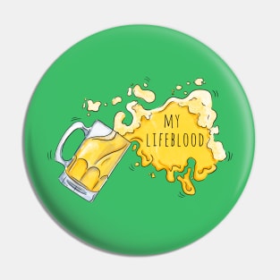 Beer – My Lifeblood Pin