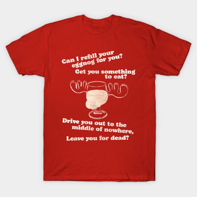 Christmas Vacation Quote Can I Refill Your Eggnog T-Shirt Christmas Vacation Quote Can I Refill Your Eggnog T-Shirt