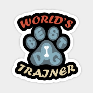 Worlds Best Dog Trainer Magnet