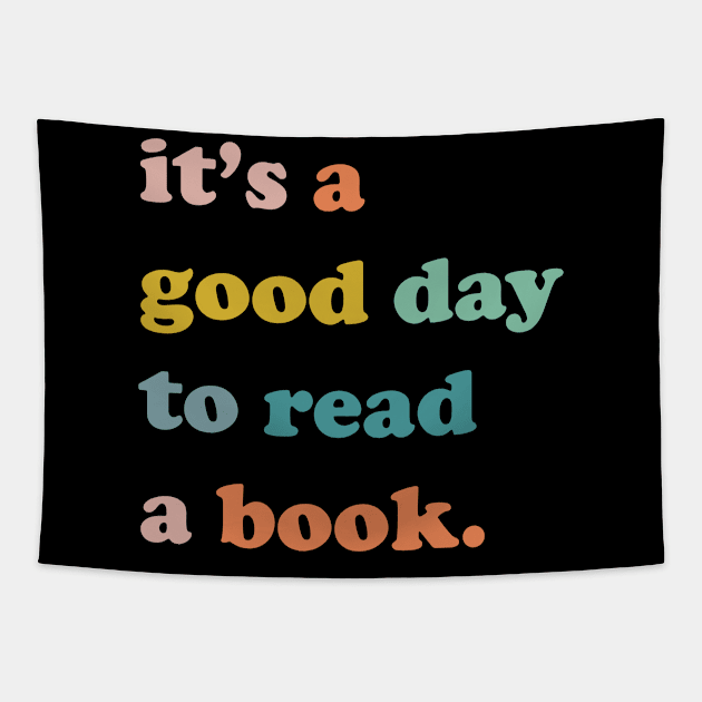 It is a good day to read a book, Bookworm gift Tapestry by facetime