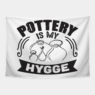 pottery is my hygge Tapestry