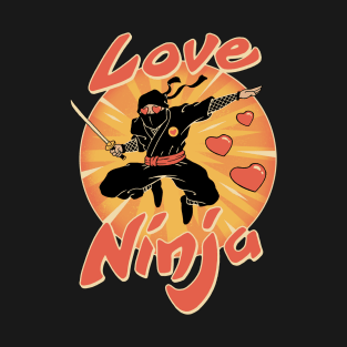 Love Ninja T-Shirt