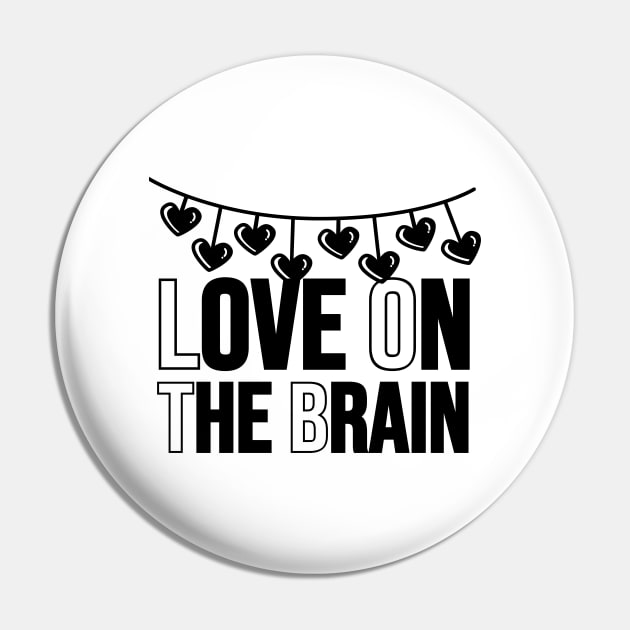 Love On The Brain Pin by HobbyAndArt