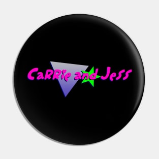 Carrie and Jess band logo Pin