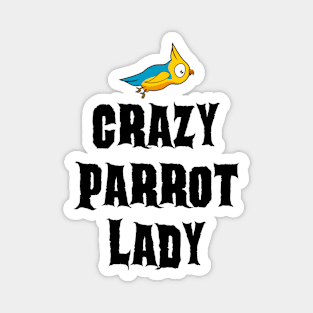 Crazy Parrot Lady Magnet