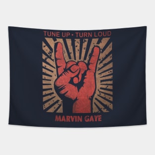 Tune up . Turn loud Marvin Gaye Tapestry