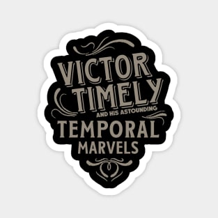 Victor Timely - Temporal X Time Magnet