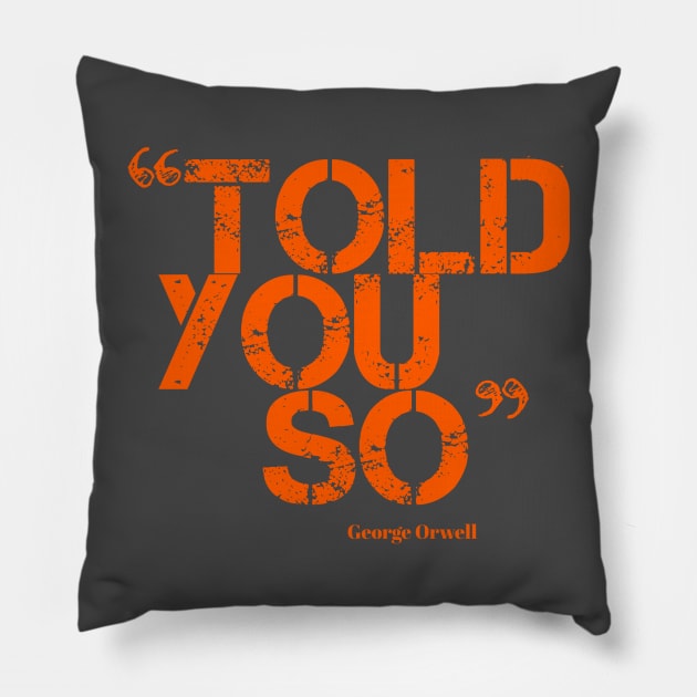 ORWELL (orange) Pillow by Utopic Slaps