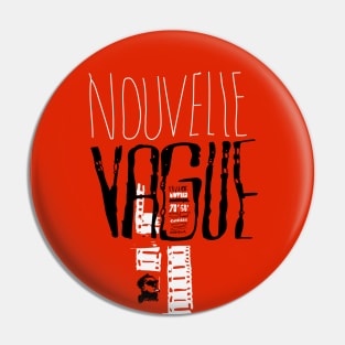 Nouvelle Vague Pin