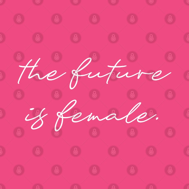 The future is female by Andreeastore  