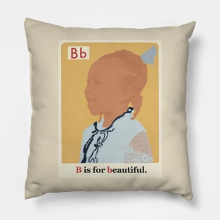 The New Black ABCs “B is for Beautiful.” Pillow