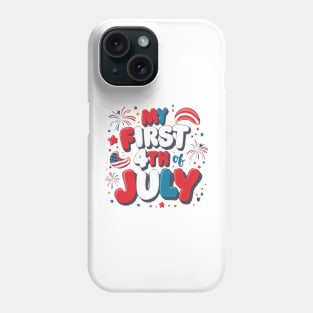 Adorable "My First 4th of July" Typography Design for Kids' Merchandise Phone Case