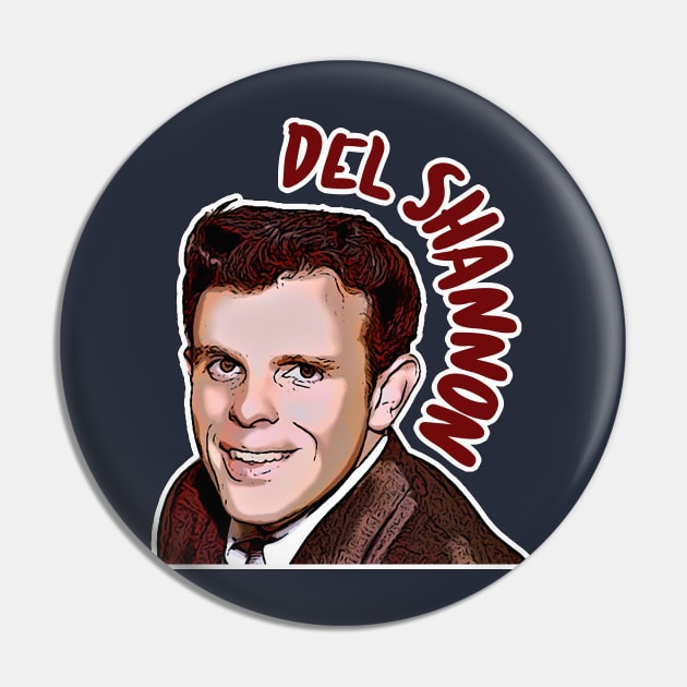 Del Shannon Retro Styled Tribute Artwork Pin by DankFutura