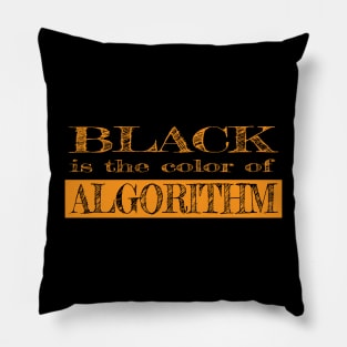 black is the color of algorithm (1) Pillow