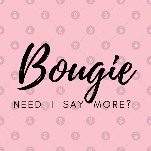 Bougie.  Need I Say More? by Best Bougie Life